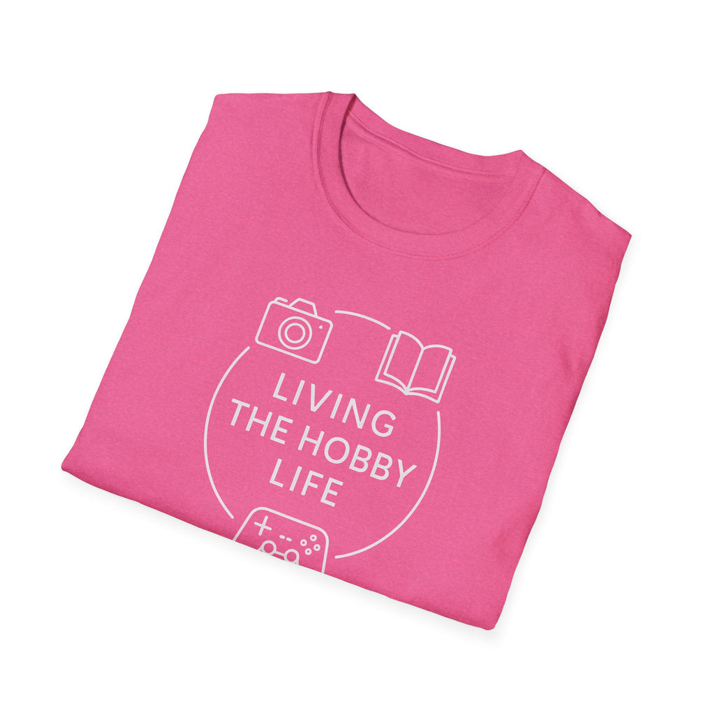 Living the Hobby Life T-Shirt