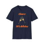 Cheers 90's Bitches T-Shirt